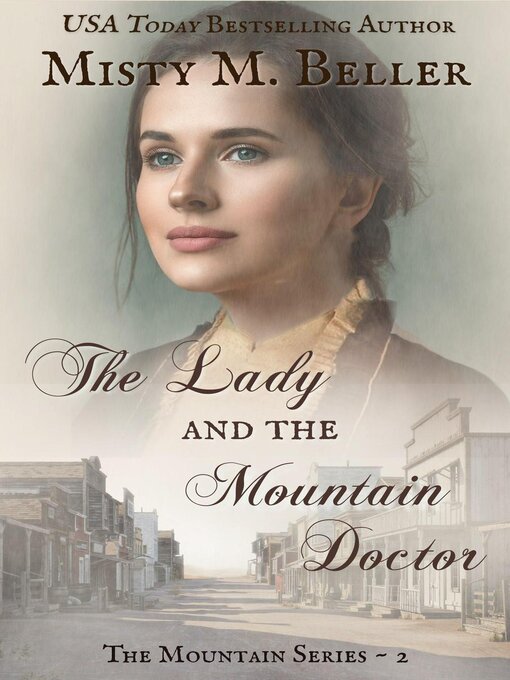 Title details for The Lady and the Mountain Doctor by Misty M. Beller - Available